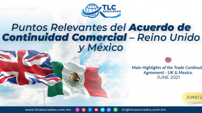 Puntos Relevantes del Acuerdo de Continuidad Comercial – Reino Unido y México