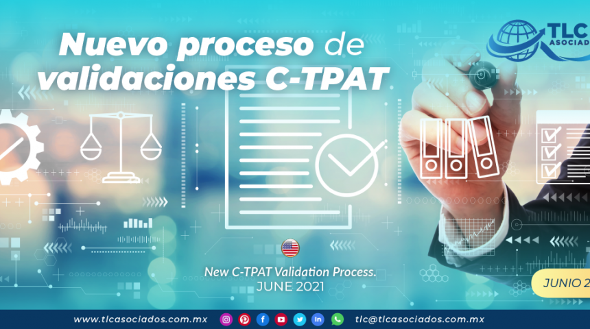 Nuevo proceso de validaciones C-TPAT