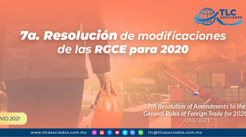 7a. Resolución de modificaciones de las RGCE para 2020