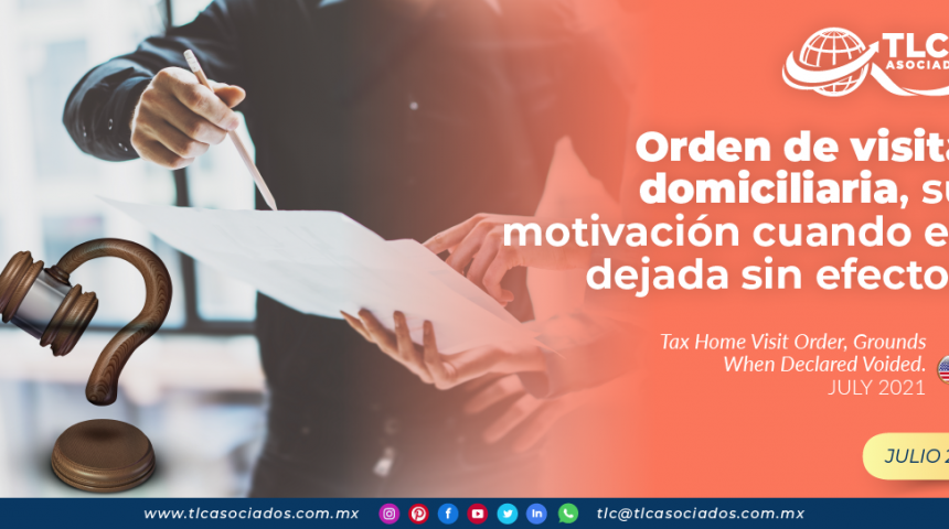 Orden de visita domiciliaria, su motivación cuando es dejada sin efectos.