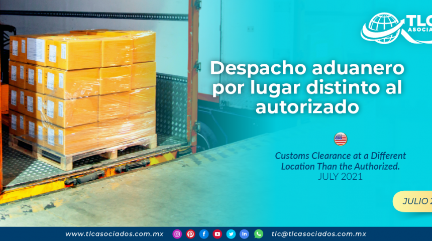 Despacho aduanero por lugar distinto al autorizado