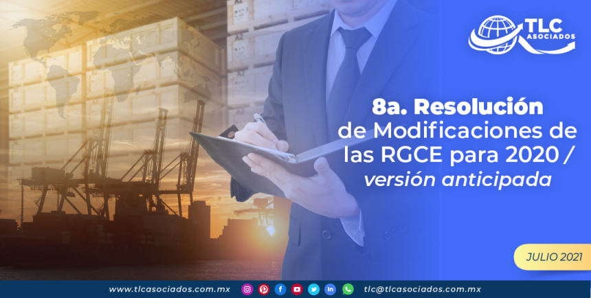 8a. Resolución de Modificaciones de las RGCE para 2020 / versión anticipada