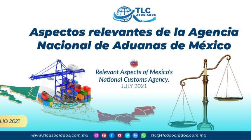 Aspectos relevantes de la agencia nacional de aduanas de México