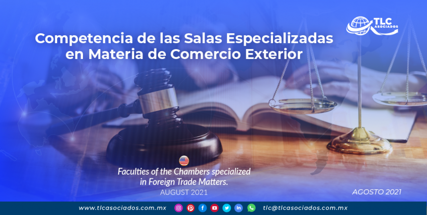Competencia de las Salas Especializadas en Materia de Comercio Exterior