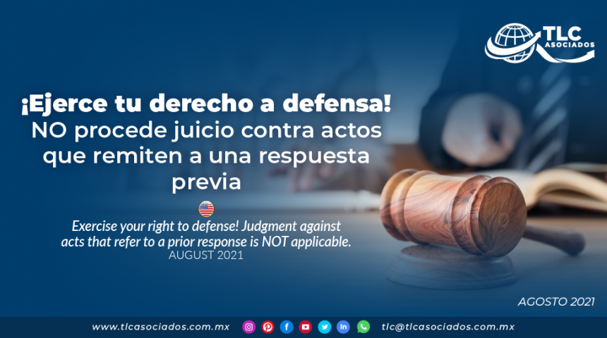 ¡Ejerce tu derecho a defensa! NO procede juicio contra actos que remiten a una respuesta previa