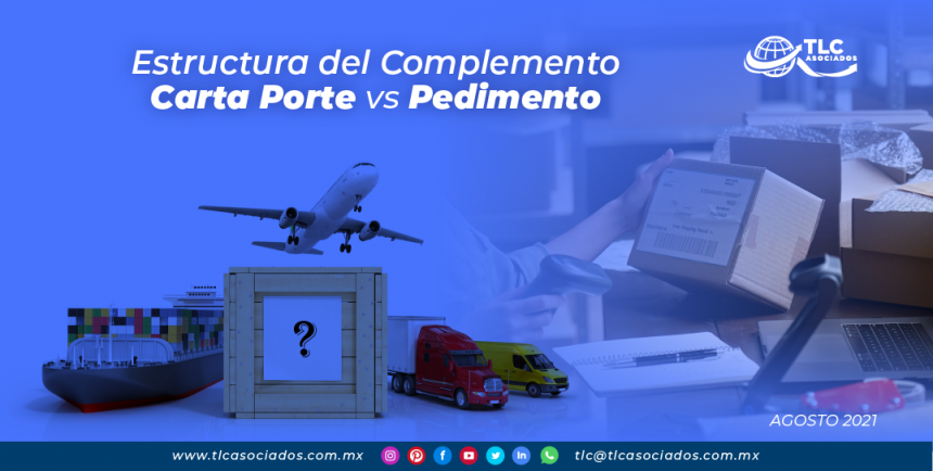 Estructura del Complemento Carta Porte vs Pedimento