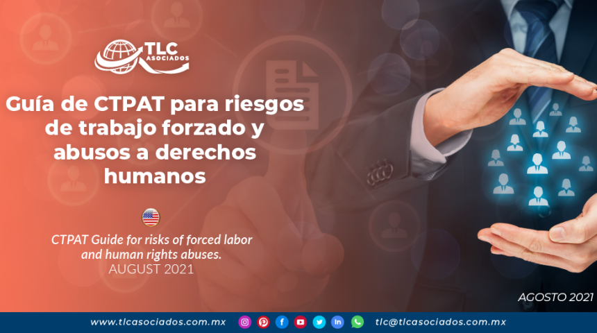 Guía de CTPAT para riesgos de trabajo forzado y abusos a derechos humanos