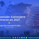 La Inversión Extranjera Directa en 2021