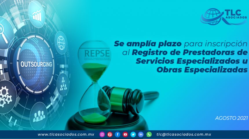 Se amplia plazo para inscripción al Registro de Prestadoras de Servicios Especializados u Obras Especializadas