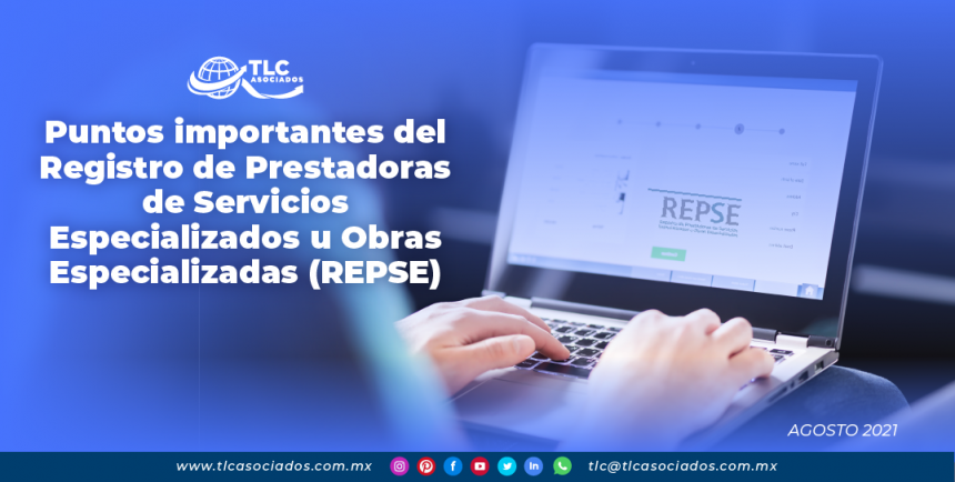 Puntos importantes del Registro de Prestadoras de Servicios Especializados u Obras Especializadas (REPSE)