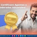¡UIF certificará agentes o apoderados aduanales!