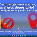 El SAT embargó mercancías, ¿sabes si eres depositario? Conoce las obligaciones y evita sanciones