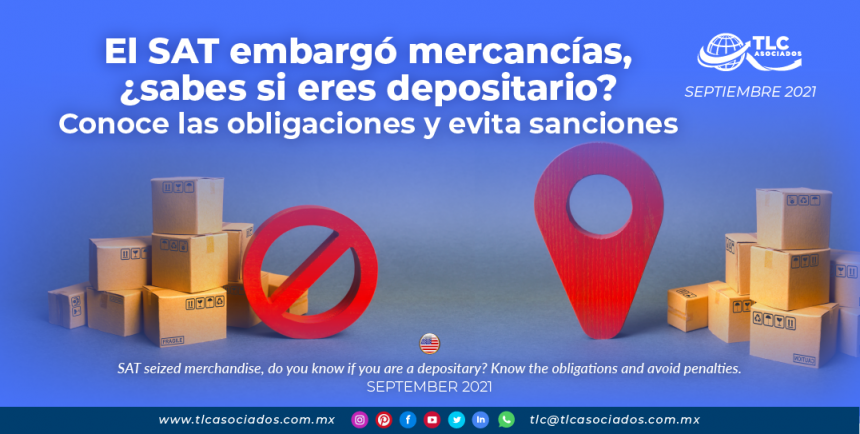 El SAT embargó mercancías, ¿sabes si eres depositario? Conoce las obligaciones y evita sanciones