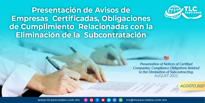 Presentación de Avisos de Empresas Certificadas, Obligaciones de Cumplimiento Relacionadas con la Eliminación de la Subcontratación