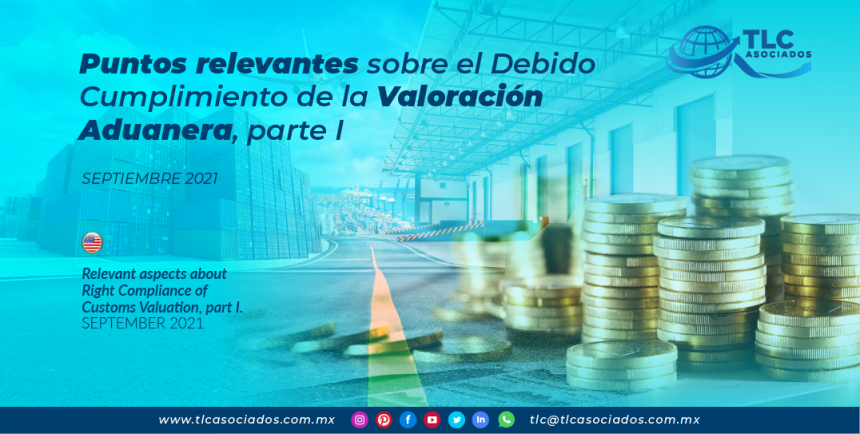 Puntos relevantes sobre el Debido Cumplimiento de la Valoración Aduanera, parte I