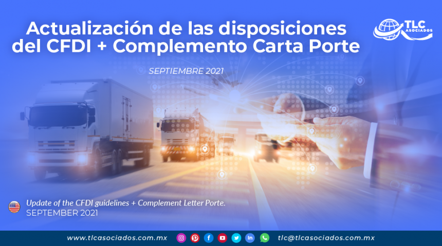 Actualización de las disposiciones del CFDI + Complemento Carta Porte