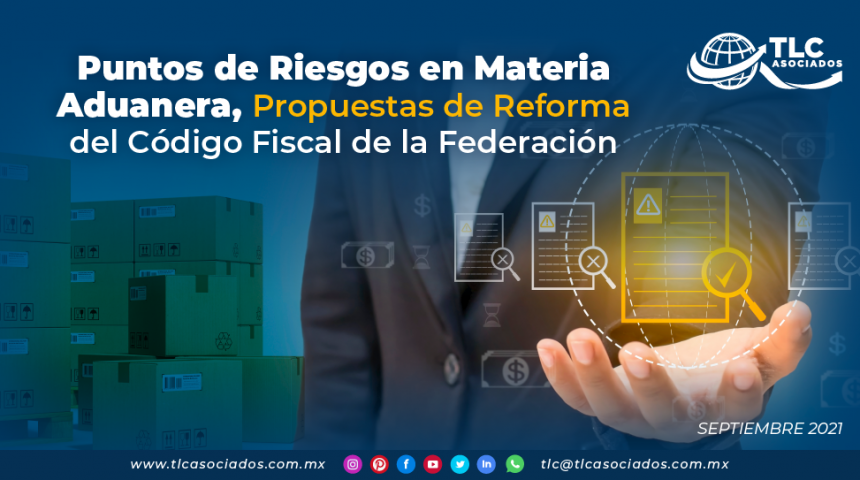 Puntos de Riesgos en Materia Aduanera, Propuestas de Reforma del Código Fiscal de la Federación