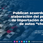 Publican acuerdo para la elaboración del programa de importación definitiva de autos “chocolate”