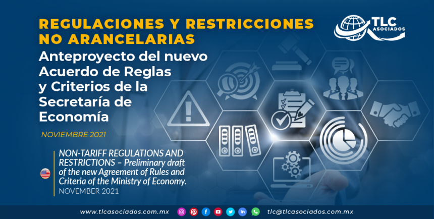 REGULACIONES Y RESTRICCIONES NO ARANCELARIAS – Anteproyecto del nuevo Acuerdo de Reglas y Criterios de la Secretaría de Economía