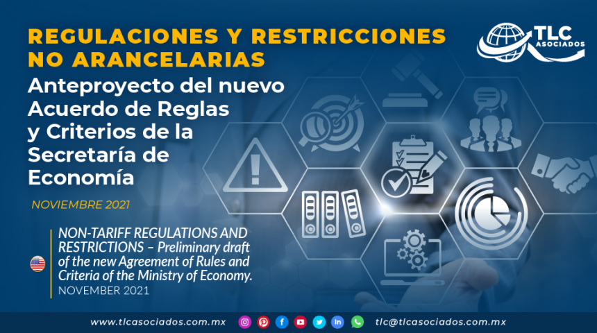 REGULACIONES Y RESTRICCIONES NO ARANCELARIAS – Anteproyecto del nuevo Acuerdo de Reglas y Criterios de la Secretaría de Economía