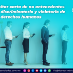 SCJN: Solicitar carta de no antecedentes penales viola es discriminatorio y violatorio de derechos humanos