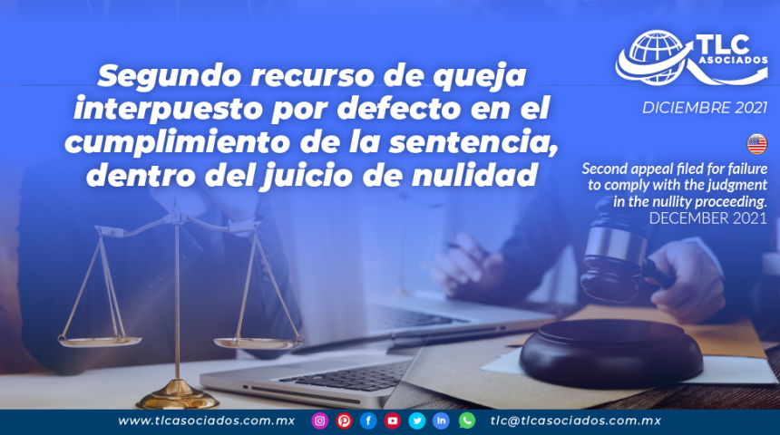 Segundo recurso de queja interpuesto por defecto en el cumplimiento de la sentencia, dentro del juicio de nulidad