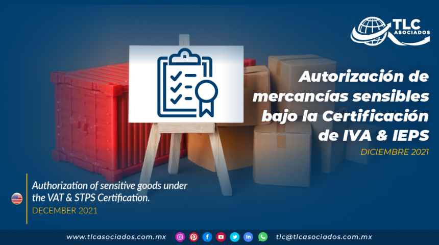 Autorización de mercancías sensibles bajo la Certificación de IVA & IEPS