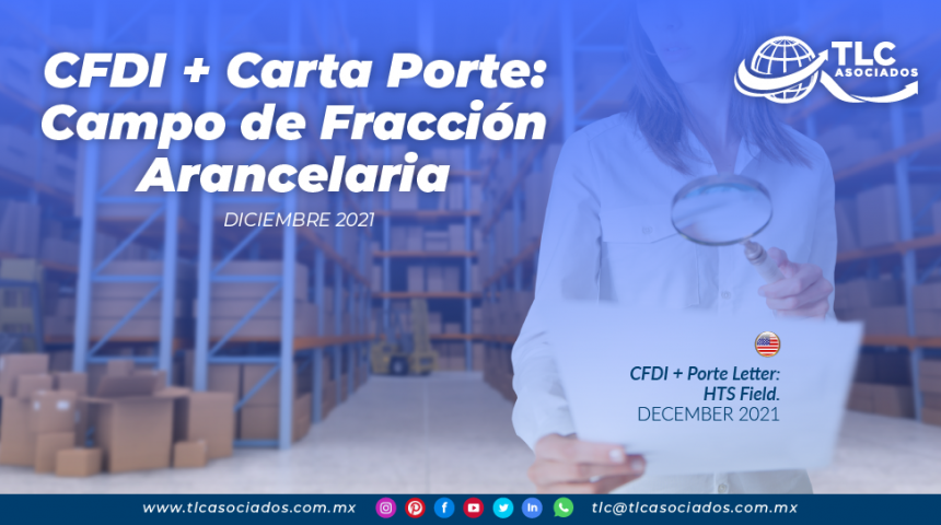 CFDI + Carta Porte: Campo de Fracción Arancelaria