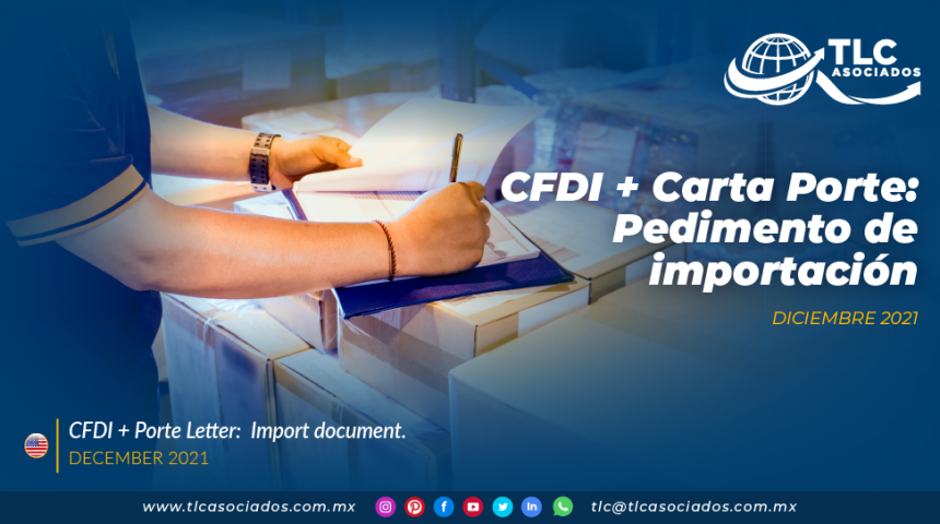 CFDI + Carta Porte: Pedimento de importación