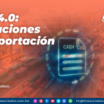 CFDI 4.0: Operaciones de exportación
