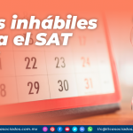 Días inhábiles para el SAT.