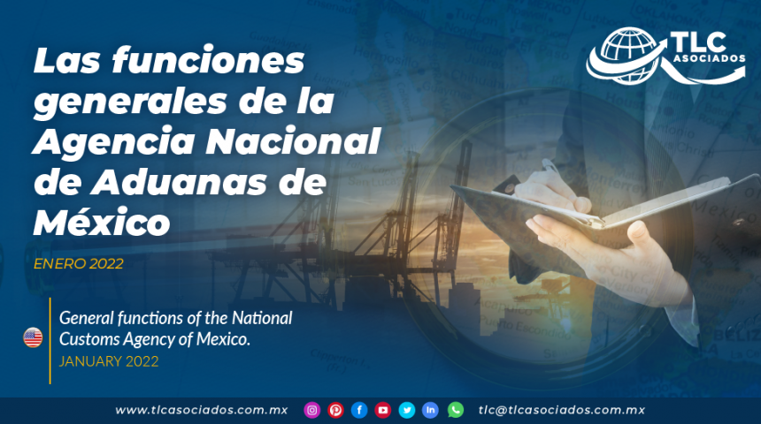 Las funciones generales de la Agencia Nacional de Aduanas de México