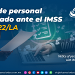 Aviso de personal registrado ante el IMSS RECE: 22/LA