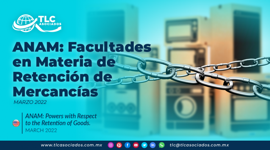 ANAM: Facultades en Materia de Retención de Mercancías