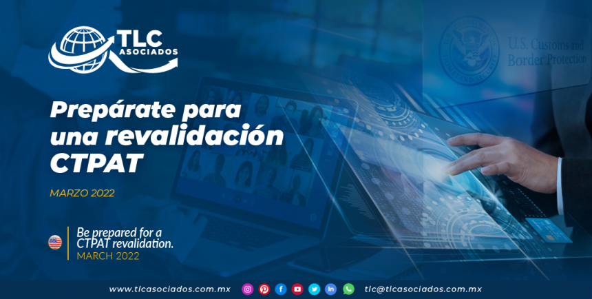 Prepárate para una revalidación CTPAT