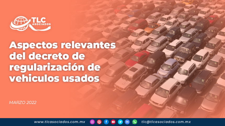 Aspectos relevantes del decreto de regularización de vehículos usados.