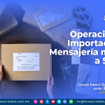 Operaciones de Importación por Mensajería menores a $50 USD