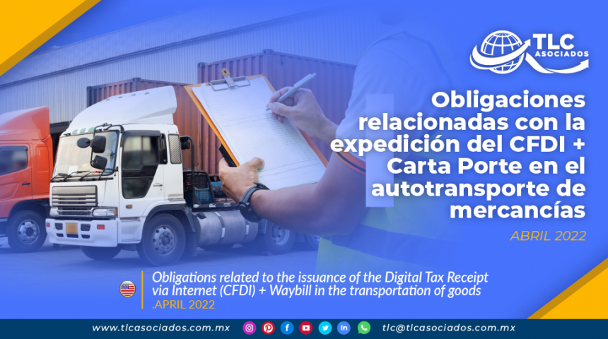 Obligaciones relacionadas con la expedición del CFDI + Carta Porte en el autotransporte de mercancías