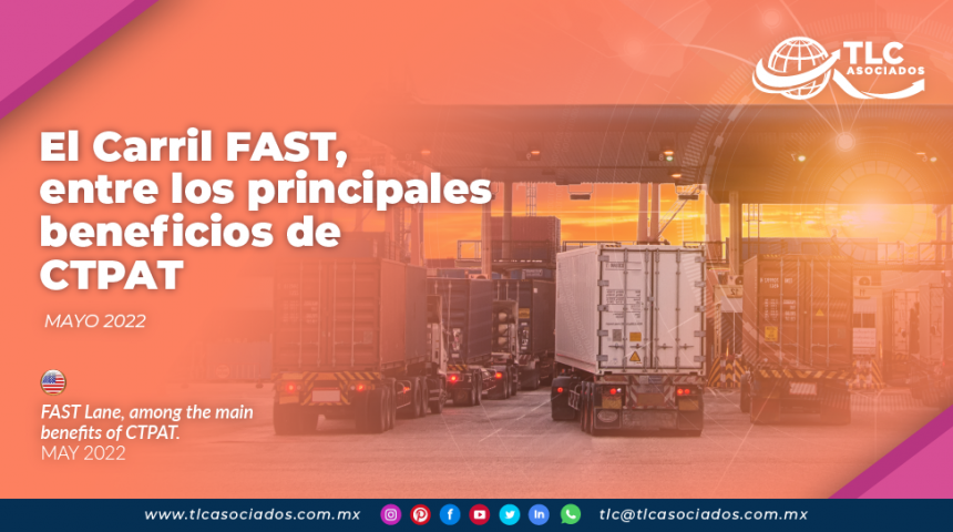 El Carril FAST, entre los principales beneficios de CTPAT
