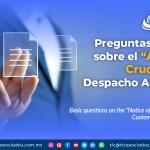 Preguntas básicas sobre el “Aviso de Cruce” en el Despacho Aduanero