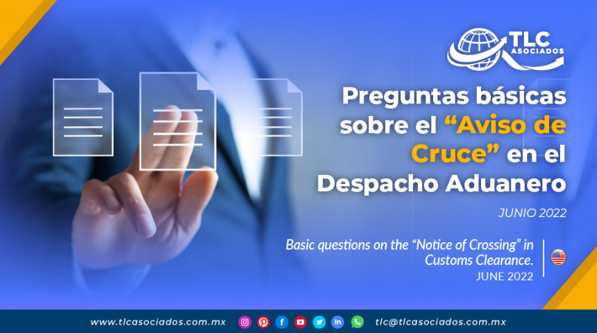 Preguntas básicas sobre el “Aviso de Cruce” en el Despacho Aduanero
