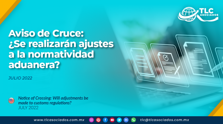 Aviso de Cruce: ¿Se realizarán ajustes a la normatividad aduanera?