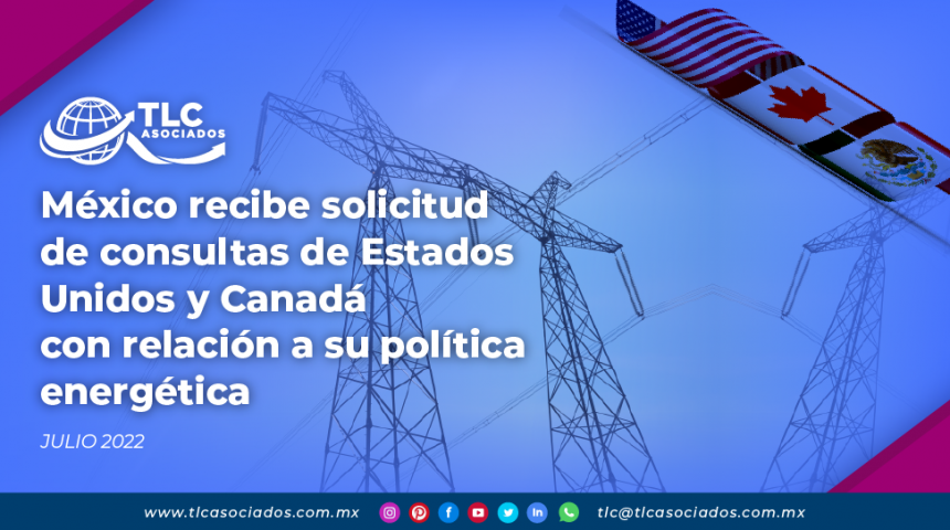 México recibe solicitud de consultas de Estados Unidos y Canadá con relación a su política energética