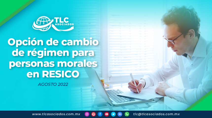 Opción de cambio de régimen para personas morales en RESICO