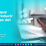 ¿Sabías que puedes reducir las multas del SAT?