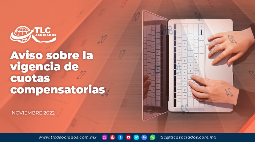Aviso sobre la vigencia de cuotas compensatorias
