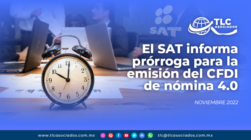 El SAT informa prórroga para la emisión del CFDI de nómina 4.0