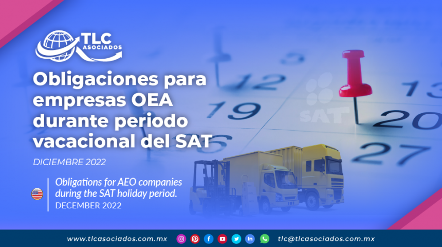 Obligaciones para empresas OEA durante periodo vacacional del SAT