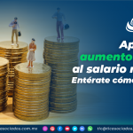 Aprueban aumento de 20% al salario mínimo: Entérate cómo quedará