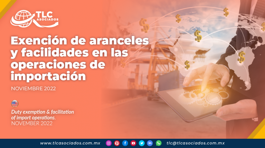Exención de aranceles & facilidades en las operaciones de importación
